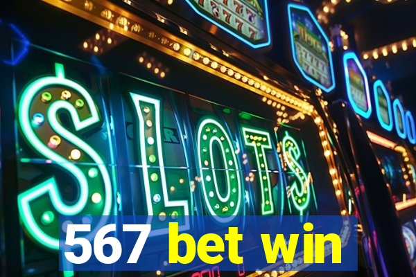 567 bet win